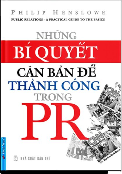 Những Bí Quyết Căn Bản Để Thành Công Trong PR